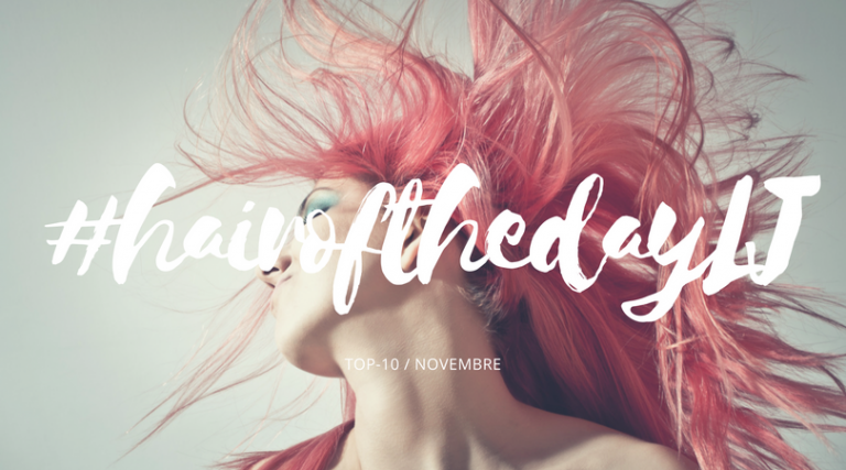 #hairofthedayLJ – Les 10 plus beaux looks capillaires de novembre