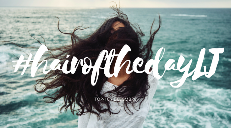 #hairofthedayLJ – Les 10 plus beaux looks capillaires de décembre