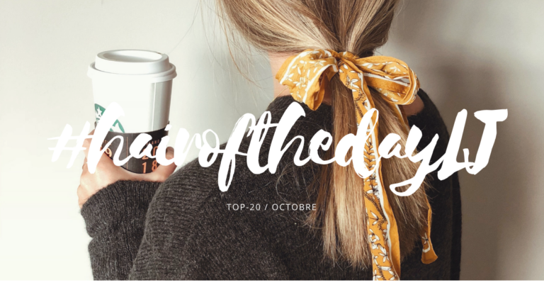 #hairofthedayLJ – Les 20 plus beaux looks du mois d’octobre