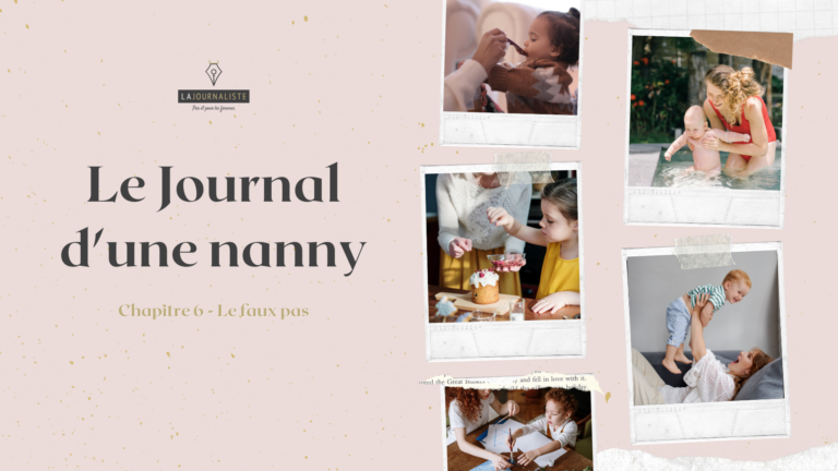 Le Journal d’une nanny – Chapitre 6 : Le faux pas