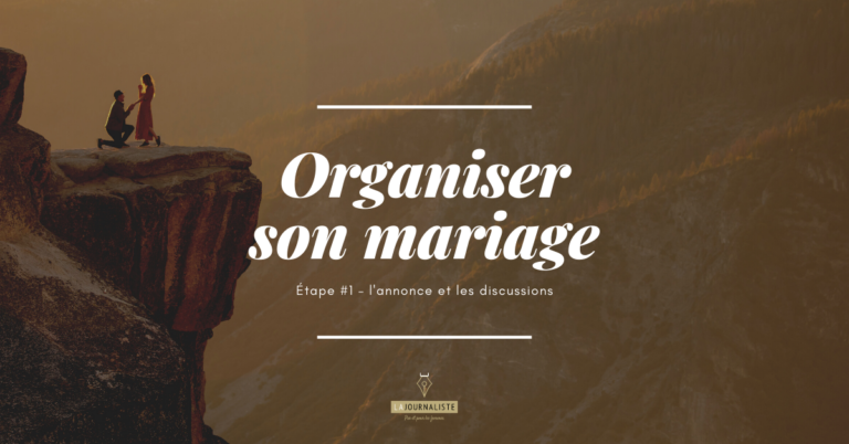 Organiser son mariage – Étape 1 : l’annonce et les discussions