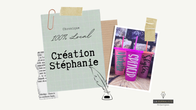 100% local – les items personnalisés de Création Stéphanie